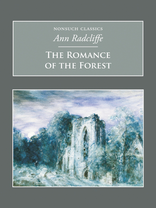 Title details for The Romance of the Forest by Ann Radcliffe - Available